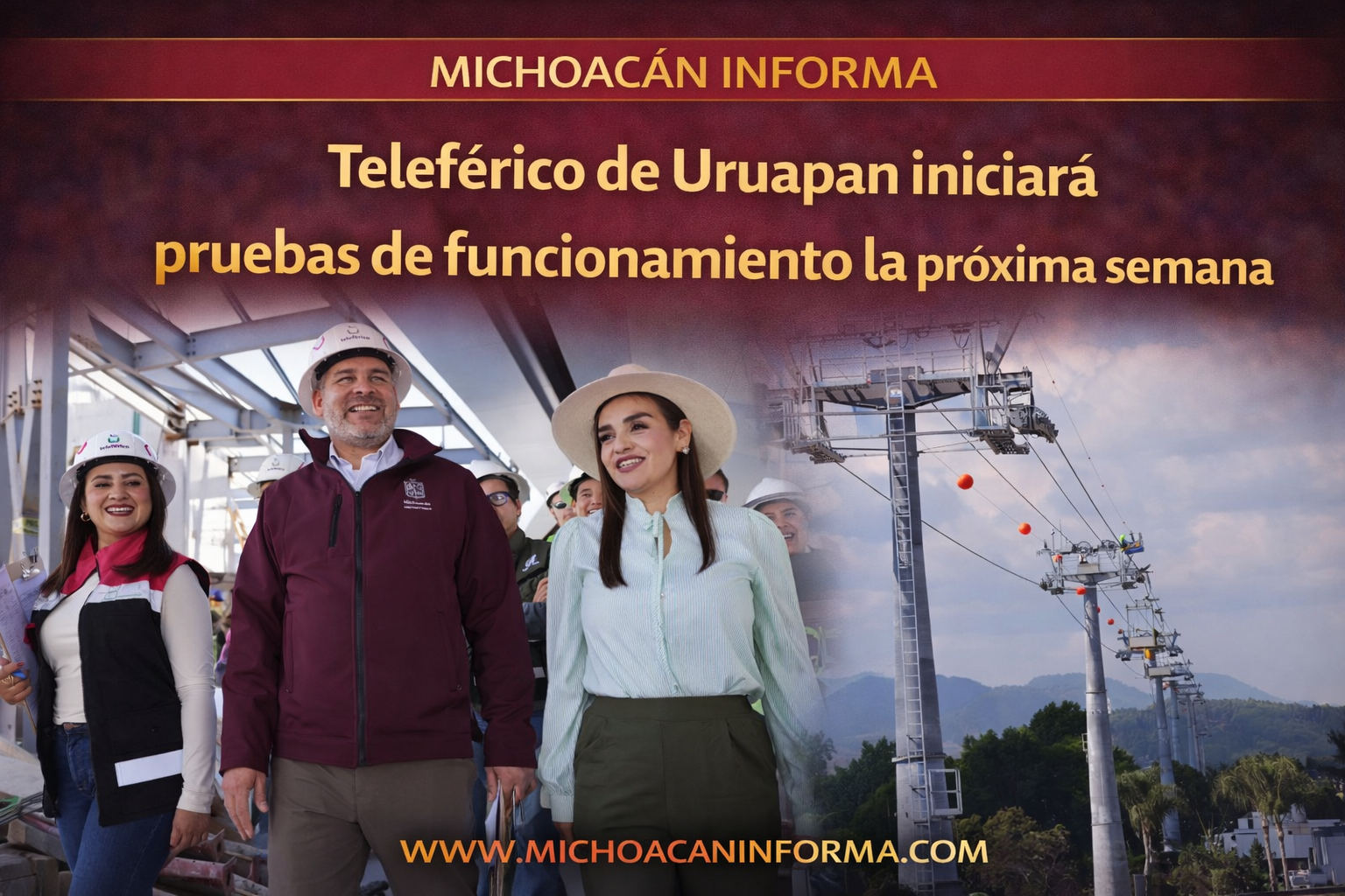 Teleférico de Uruapan durante supervisión de obras y pruebas de funcionamiento