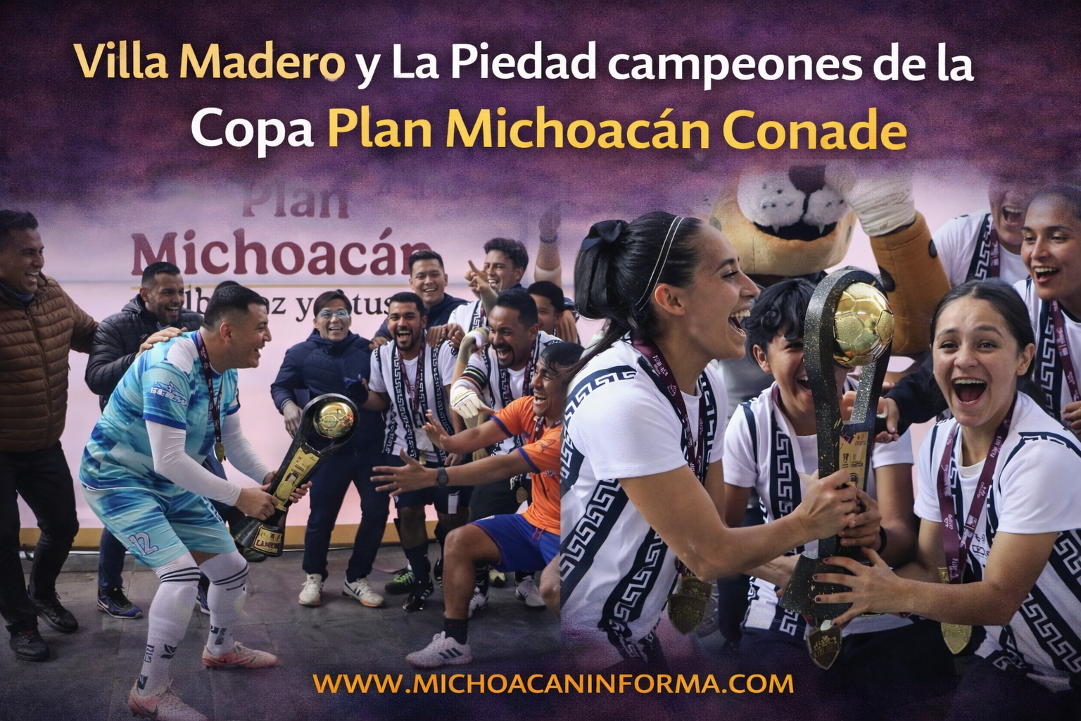 Equipos campeones de Villa Madero y La Piedad durante la Copa Plan Michoacán Conade de Fútbol en Morelia