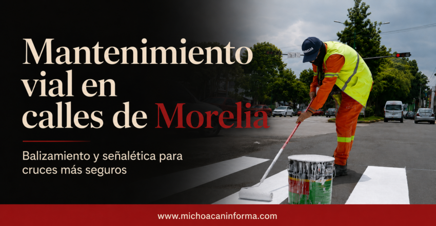 Dan mantenimiento permanente a señalización vial en Morelia