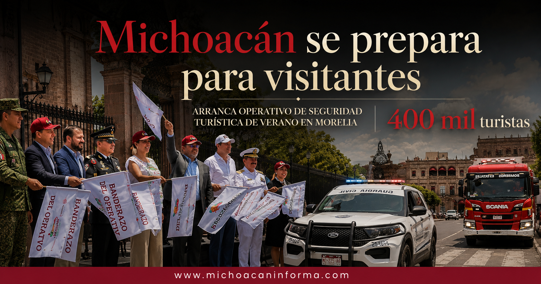 Operativo Vacacional de Verano 2026 inicia en Morelia ante la expectativa de 400 mil turistas en Michoacán.