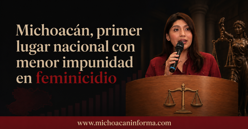 Michoacán registra menor impunidad en feminicidio a nivel nacional