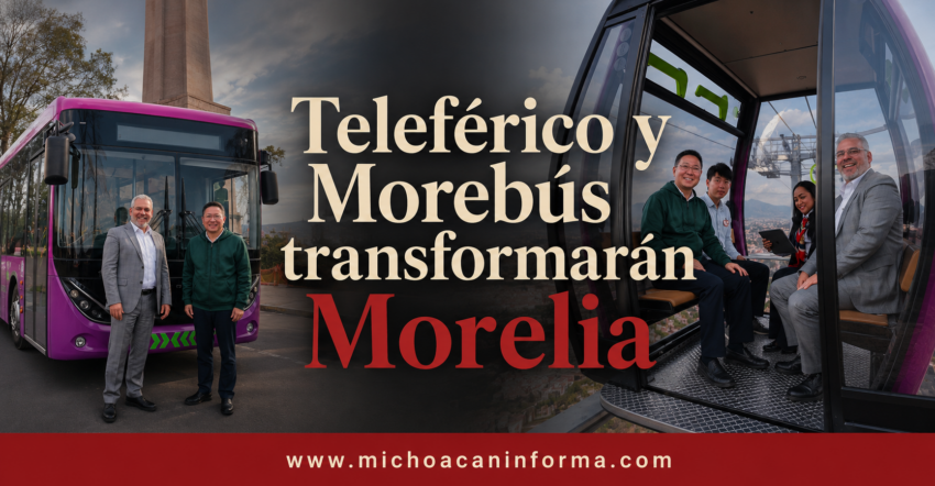 Bedolla destaca impacto del teleférico y Morebús tras recorrido con embajador de China
