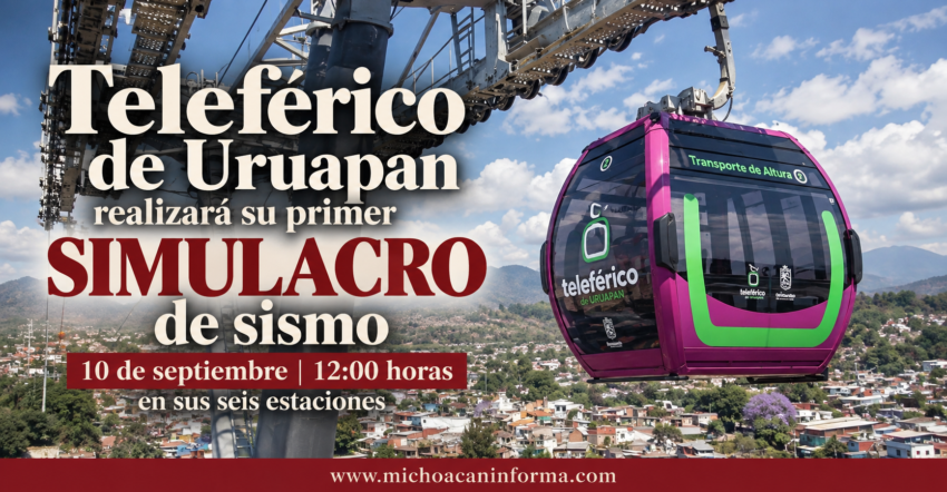 Teleférico de Uruapan realizará simulacro de sismo el 10 de septiembre